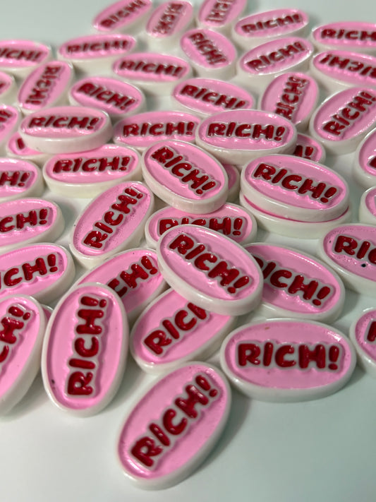 RICH!